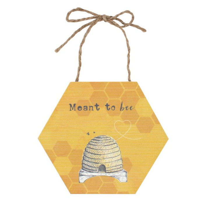 Meant To Bee Hanging Sign